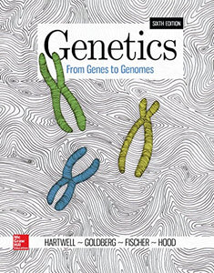 Loose Leaf for Genetics: From Genes to Genomes 