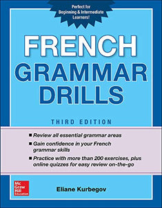 French Grammar Drills, Third Edition 