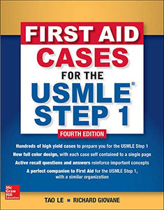 First Aid Cases for the USMLE Step 1, Fourth Edition 