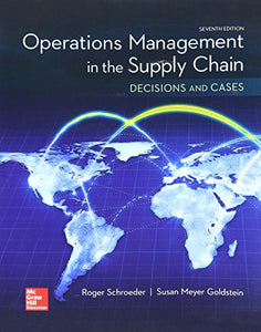 Loose Leaf for Operations Management in the Supply Chain: Decisions and Cases 7e 