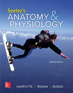 Seeley's Anatomy & Physiology (12th Edition) 