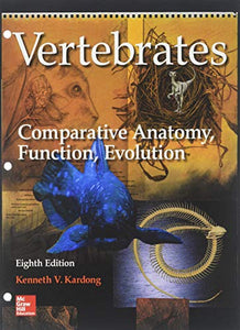 Loose Leaf for Vertebrates: Comparative Anatomy, Function, Evolution 