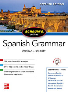 Schaum's Outline of Spanish Grammar, Seventh Edition 