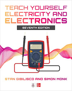 Teach Yourself Electricity and Electronics, Seventh Edition 