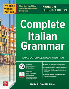 Practice Makes Perfect: Complete Italian Grammar, Premium Fourth Edition 