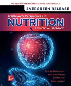 Wardlaw's Perspectives in Nutrition: A Functional Approach: 2024 Release ISE 