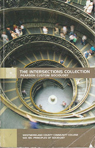 The Intersections Collection Pearson Custom Sociol 