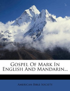 Gospel of Mark in English and Mandarin... 