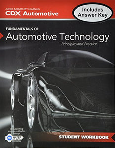 Fundamentals of Automotive Technology Student Workbook 