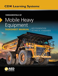 Fundamentals Of Mobile Heavy Equipment Tasksheet Manual 