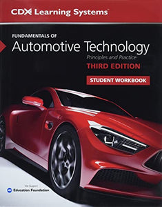 Fundamentals of Automotive Technology Student Workbook 