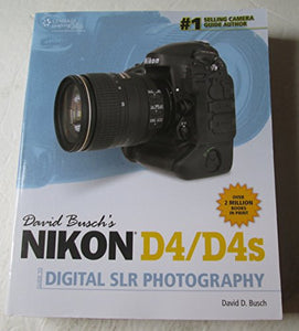 David Busch's Nikon D4 Guide to Digital SLR Photography 