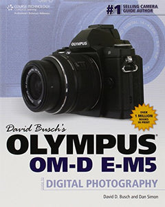 David Busch's Olympus OM-D E-M5 Guide to Digital Photography 