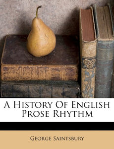 A History of English Prose Rhythm 