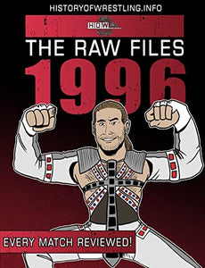 The Raw Files: 1996 