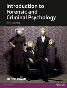 Introduction to Forensic and Criminal Psychology 