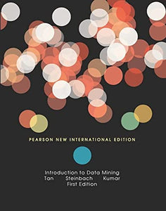 Introduction to Data Mining: Pearson New International Edition 