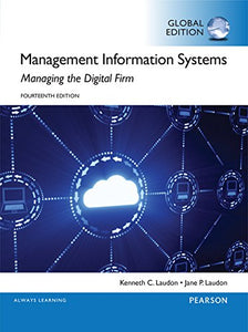 Management Information Systems with MyMISLab, Global Edition 