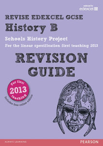 REVISE Edexcel GCSE History B Schools History Project Revision Guide (with online edition) 