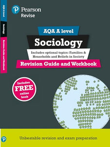 Pearson REVISE AQA A level Sociology Revision Guide and Workbook inc online edition - 2023 and 2024 exams 