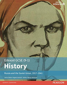 Edexcel GCSE (9-1) History Russia and the Soviet Union, 1917–1941 Student Book 