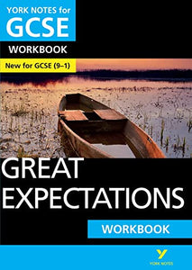 Great Expectations: York Notes for GCSE Workbook the ideal way to catch up, test your knowledge and feel ready for and 2023 and 2024 exams and assessments 