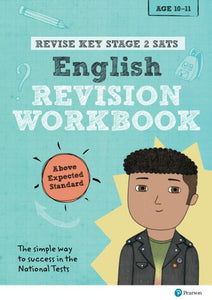 Pearson REVISE Key Stage 2 SATs English Revision Workbook Above Expected Standard for the 2023 and 2024 exams 