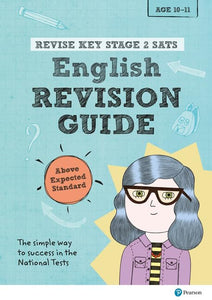 Pearson REVISE Key Stage 2 SATs English Revision Guide Above Expected Standard for the 2023 and 2024 exams 