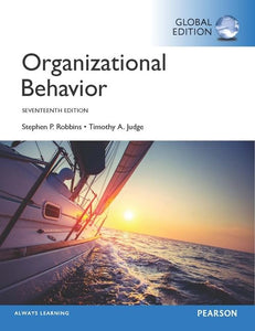 Organizational Behavior, Global Edition 