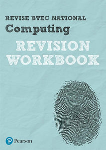 Pearson REVISE BTEC National Computing Revision Workbook - 2023 and 2024 exams and assessments 