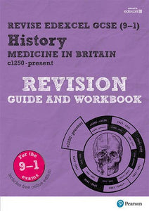 Pearson REVISE Edexcel GCSE (9-1) History Medicine in Britain Revision Guide and Workbook: For 2024 and 2025 assessments and exams - incl. free online edition (Revise Edexcel GCSE History 16) 