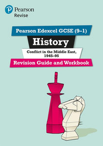 Pearson REVISE Edexcel GCSE (9-1) History Conflict in the Middle East Revision Guide and Workbook 