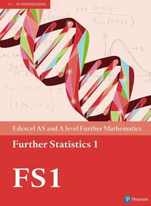 Pearson Edexcel AS and A level Further Mathematics Further Statistics 1 Textbook + e-book 