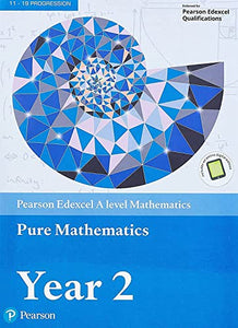 Pearson Edexcel A level Mathematics Pure Mathematics Year 2 Textbook + e-book 