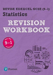 Pearson REVISE Edexcel GCSE (9-1) Statistics Revision Workbook: For 2024 and 2025 assessments and exams (REVISE Edexcel GCSE Statistics 2017) 