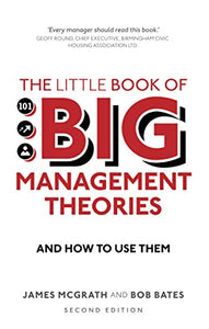 Little Book of Big Management Theories, The 