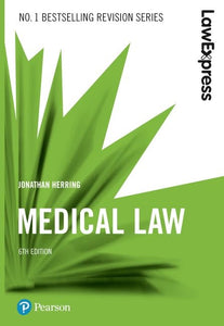 Law Express: Medical Law, 6th edition 