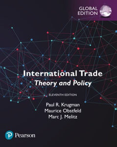 International Trade: Theory and Policy, Global Edition 