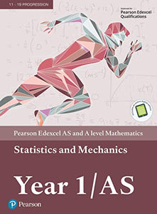 Pearson Edexcel AS and A level Mathematics Statistics & Mechanics Year 1/AS Textbook + e-book 