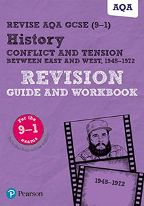 Pearson REVISE AQA GCSE (9-1) History Conflict and tension between East and West, 1945-1972 Revision Guide and Workbook: For 2024 and 2025 assessments and exams - incl. free online edition (REVISE AQA GCSE History 2016) 