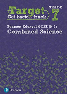 Target Grade 7 Edexcel GCSE (9-1) Combined Science Intervention Workbook 