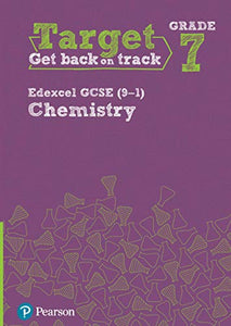 Target Grade 7 Edexcel GCSE (9-1) Chemistry Intervention Workbook 