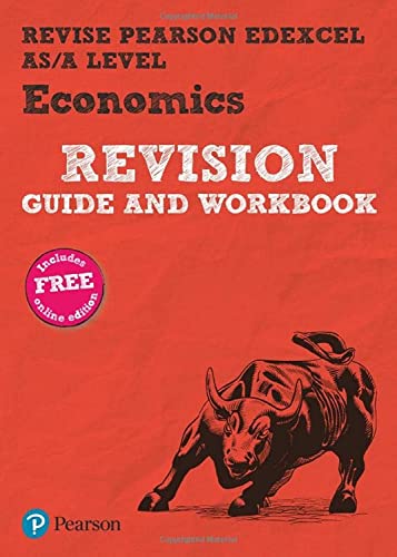 Pearson REVISE Edexcel AS/A Level Economics Revision Guide & Workbook inc online edition - 2023 and 2024 exams