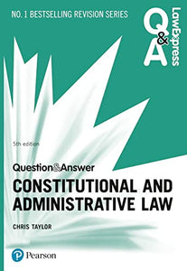 Law Express Question and Answer: Constitutional and Administrative Law 