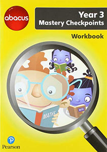 Abacus Mastery Checkpoints Workbook Year 3 / P4 