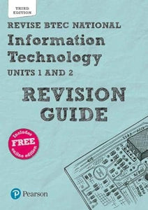 Pearson REVISE BTEC National Information Technology Revision Guide 3rd edition inc online edition - 2023 and 2024 exams and assessments 