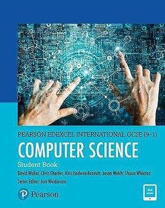 Pearson Edexcel International GCSE (9-1) Computer Science Student Book 