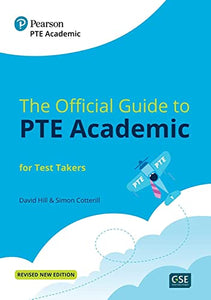 The Official Guide to PTE Academic for Test Takers (Print Book + Digital Resources + Online Practice) 