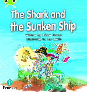 Bug Club Phonics - Phase 4 Unit 12: The Shark and the Sunken Ship 