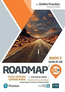 Roadmap B2+ Flexi Edition Course Book 2 with eBook and Online Practice Access 